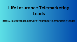 Life Insurance Telemarketing Leads