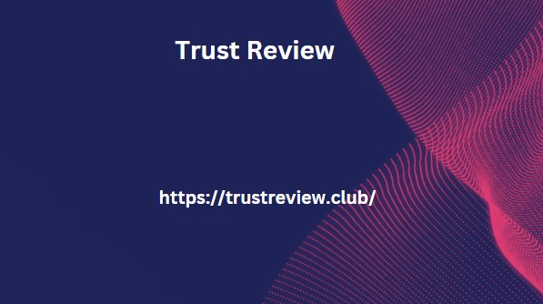 Trust Review