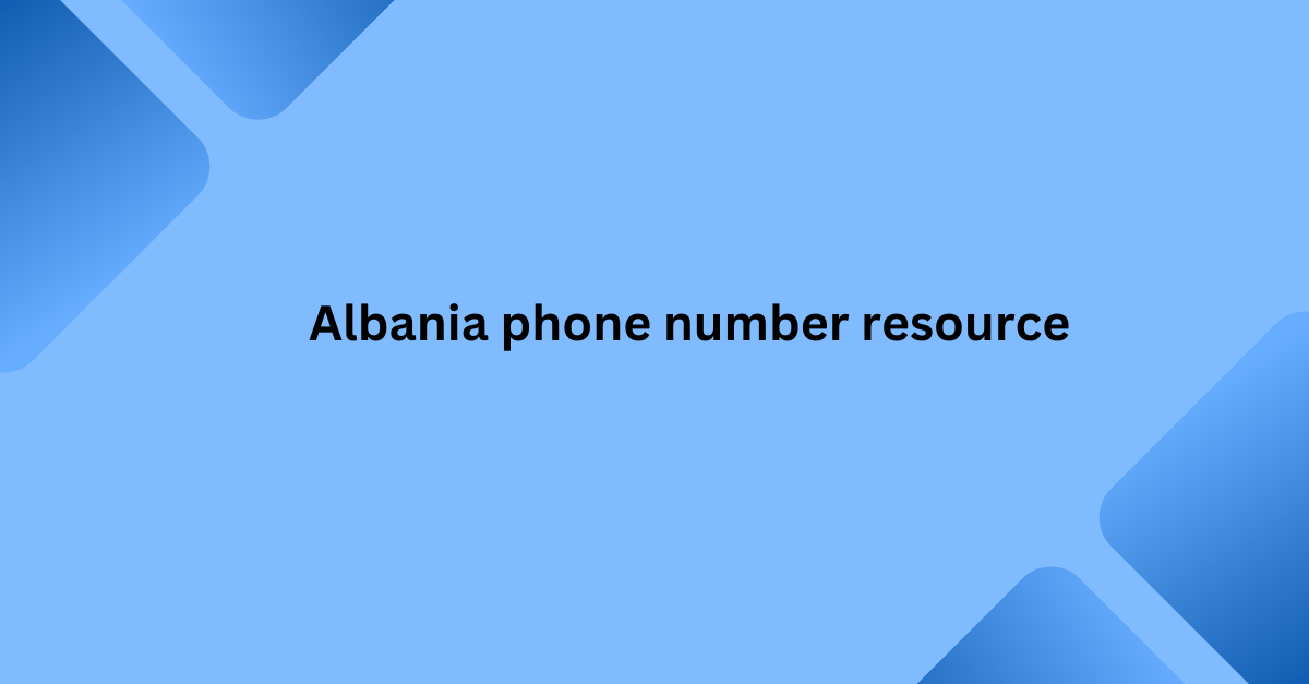 Albania phone number resource