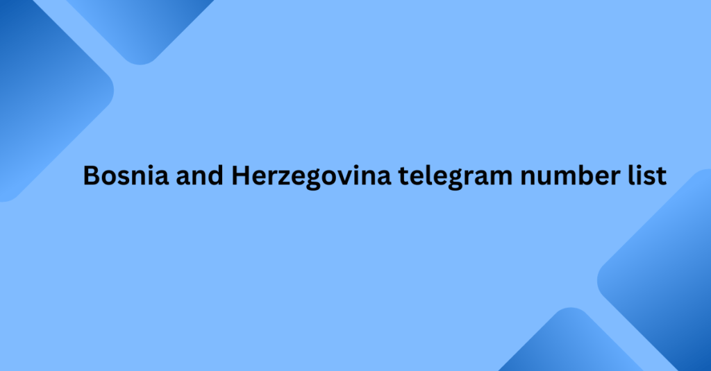 Bosnia and Herzegovina telegram number list-min