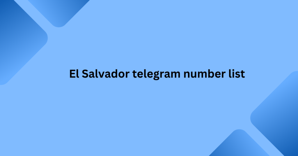 El Salvador telegram number list